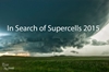 In Search of Supercells 2015 