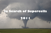 In Search of Supercells 2011 - The Deadliest Season 